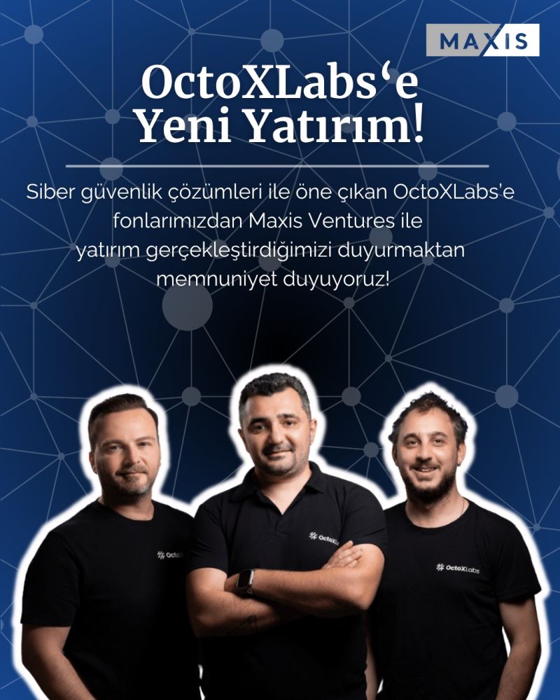Fonlarımızdan Maxis Ventures ile siber güvenlik çözümleriyle öne çıkan OctoXLabs'e yatırım gerçekleştirildi.