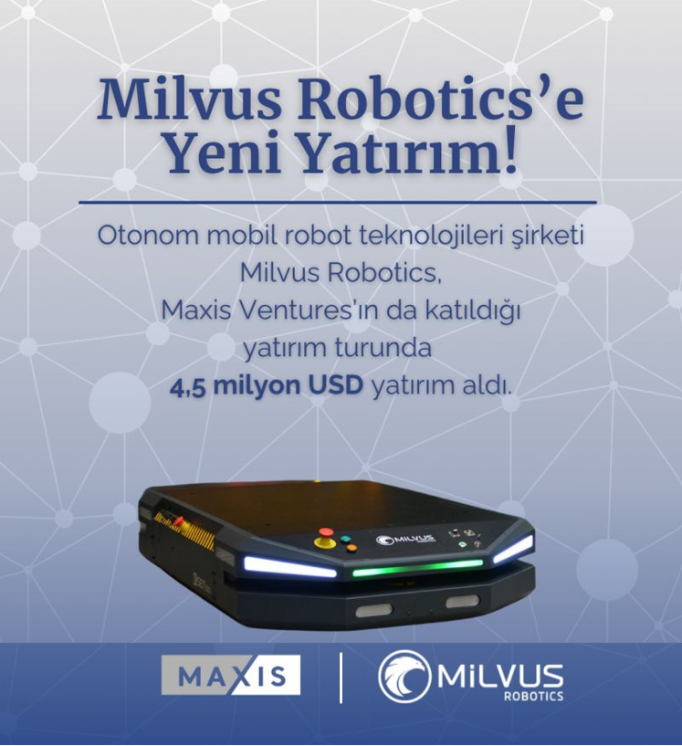 Milvus Robotics'e Yeni Yatırım!